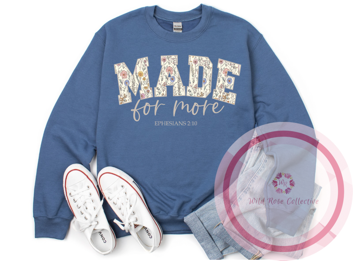 Made For More Sweatshirt