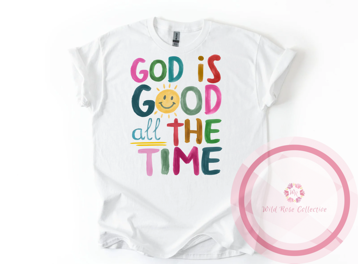 God is Good All The Time Tshirt