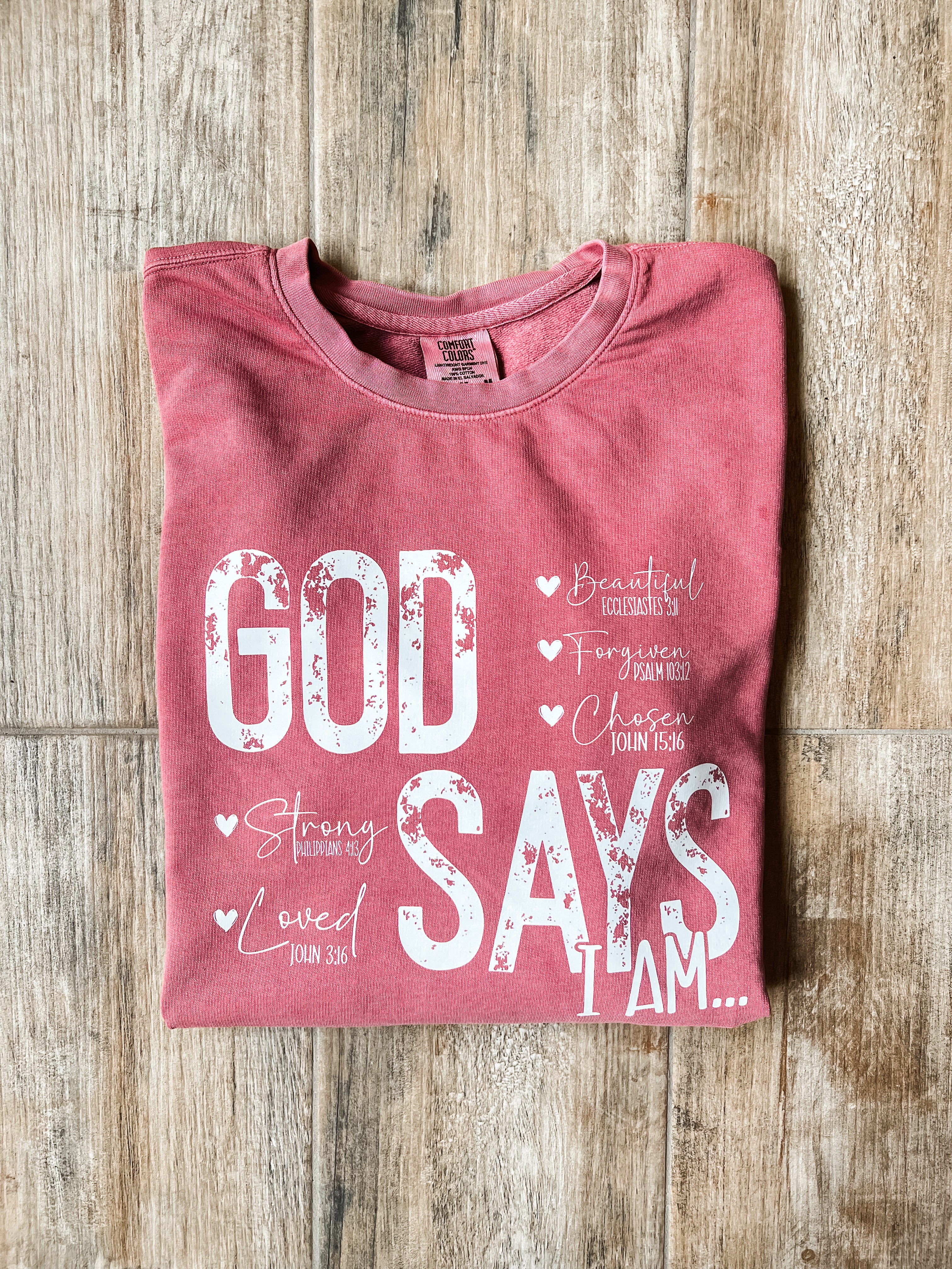 God Says I Am sweatshirt