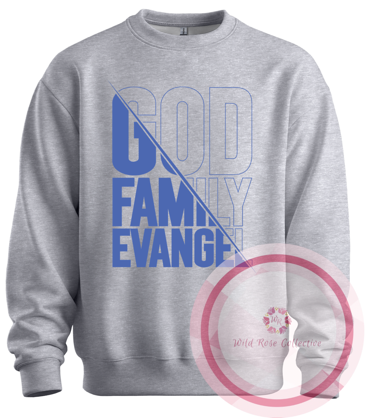 God Family Evangel Sweatshirt